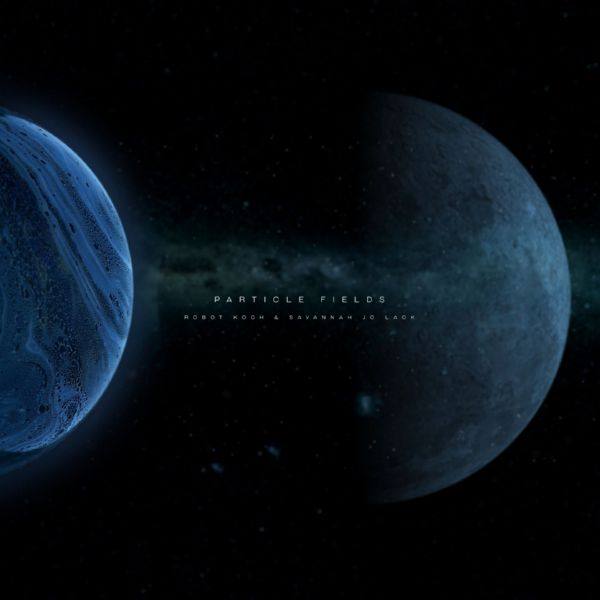 Robot Koch - Particle Fields 2016 Hi-Res