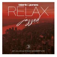 Blank & Jones, Julian & Roman Wasserfuhr - Relax - Jazzed 3 2022 Hi-Res