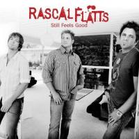 Rascal Flatts - Still Feels Good - 2CD (2007) FLAC