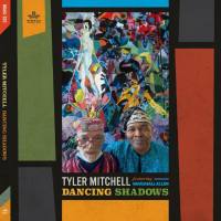 Tyler Mitchell featuring Marshall Allen - Dancing Shadows 2022 Hi-Res