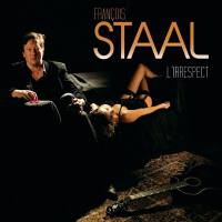 Fran?ois Staal - L'irrespect (2014) [Hi-Res]