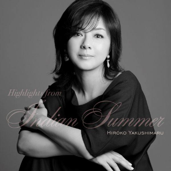 Hiroko Yakushimaru (薬師丸ひろ子) - Highlights from Indian Summer (2021) Hi-Res