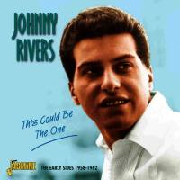 Johnny Rivers - This Could Be The One The Early Sides, 1958-1962 (2013) FLAC