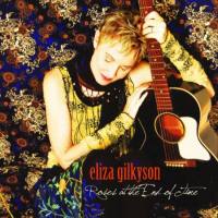 Eliza Gilkyson - Roses At The End Of Time (2011) FLAC