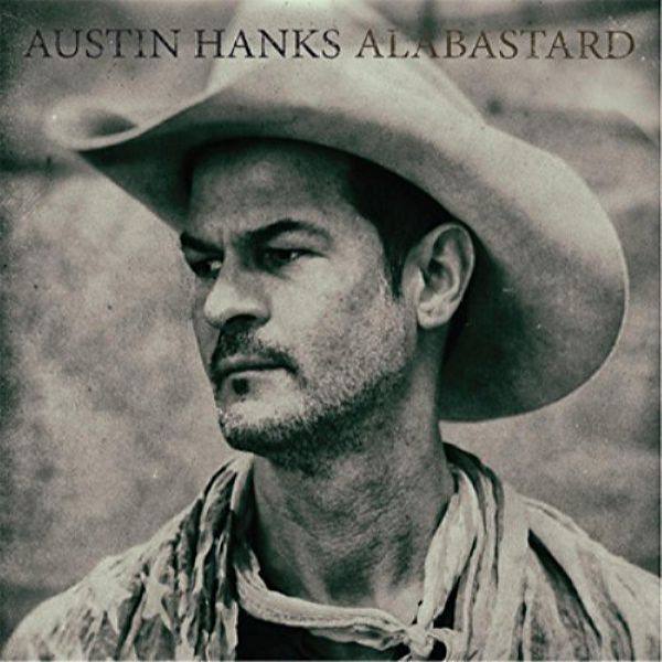Austin Hanks - Alabastard 2017 FLAC