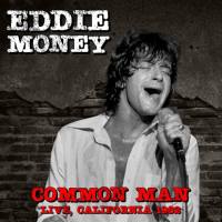 Eddie Money - Common Man (Live, California '82) (2022) FLAC