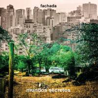 Fachada - Mundos Secretos (2022) FLAC