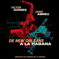 Janio Abreu y Aire de Concierto, Victor Goines, Or - De New Orleans a La Habana (2022) FLAC