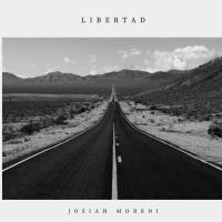 Josiah Moreni - Libertad (2022) FLAC