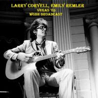 Larry Coryell & Emily Remler - Vegas '85 (Live WGBH Broadcast) (Live) (2022) FLAC