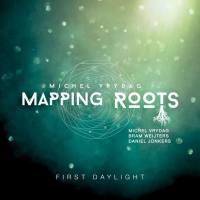 Michel Vrydag Mapping Roots - First Daylight 2022 FLAC