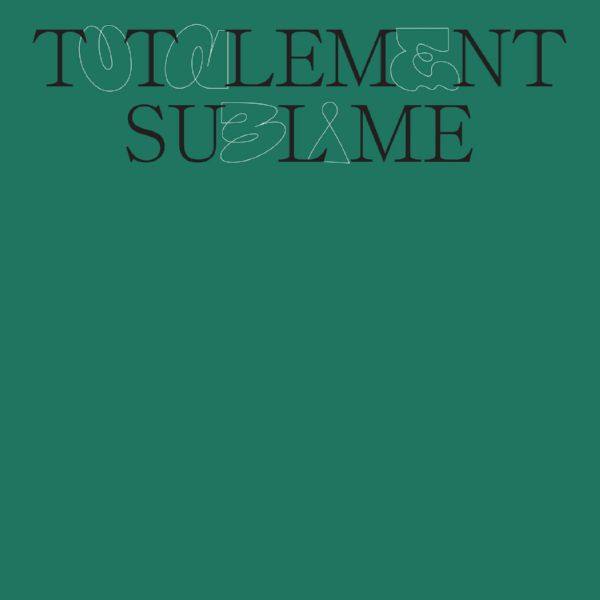 Totalement Sublime - Totalement Sublime 2020 Hi-Res