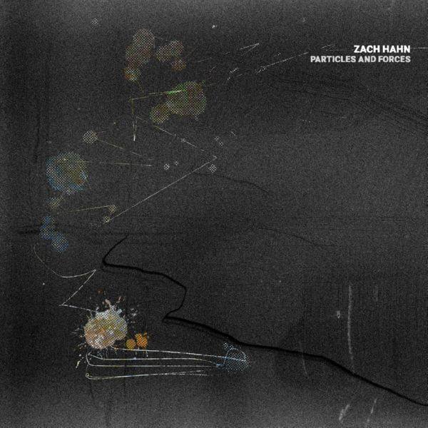 Zach Hahn, Doheon Lee - Particles and Forces (2022) FLAC