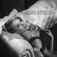 Carrie Underwood - Greatest Hits Decade 2014 Hi-Res