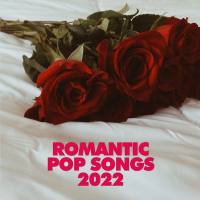 VA - Romantic Pop Songs 2022 2022 FLAC