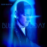 Sam Martin - Blue Tuesday 2018 FLAC