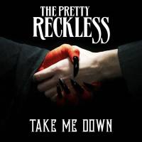 The Pretty Reckless - Take Me Down - Single 2016 FLAC