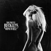 The Pretty Reckless - Going To Hell 2014  CD Rip