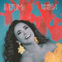 Daniela Mercury - Perfume 2020  CD Rip