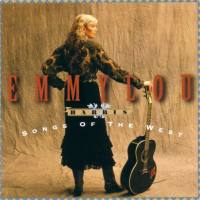 Emmylou Harris - Songs Of The West 1994  CD Rip