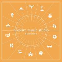 Hololive Music Studio - hololive music studio - Sunshine 2021  Hi-Res