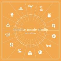 Hololive Music Studio - hololive music studio - Sunshine 2021 Hi-Res