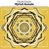 Claude Cooper - Myriad Sounds 2022 FLAC