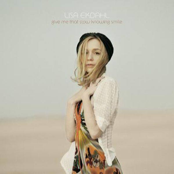 Lisa Ekdahl - Give me that slow knowing smile 2009