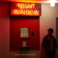Abe Grossman - Night Window (2022) FLAC