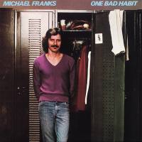 Michael Franks - 1980 - One Bad Habit [FLAC]