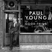 Paul Young - Good Thing (2016)