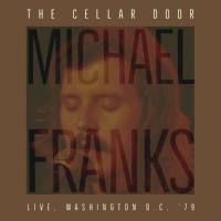 Michael Franks - The Cellar Door (Live, Washington D.C. '79) (2022) FLAC