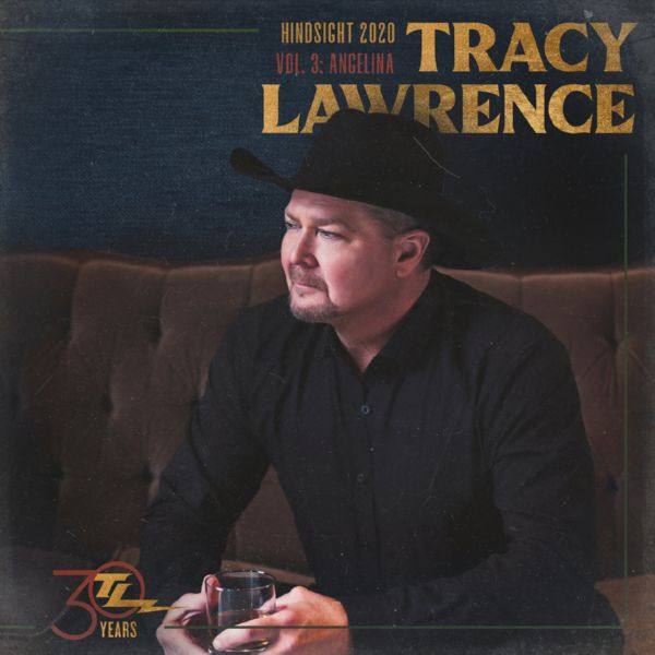 Tracy Lawrence - Hindsight 2020, Vol. 3- Angelina FLAC