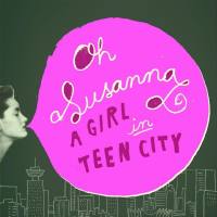 Oh Susanna - A Girl in Teen City (2017) FLAC