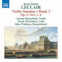 Adrian Butterfield, Sarah McMahon - Leclair Violin Sonatas, Op. 5 Nos. 1-4 (2022)