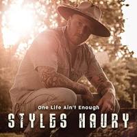 Styles Haury - One Life Ain't Enough (2022) FLAC
