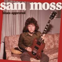 Sam Moss - Blues Approved 2022 FLAC