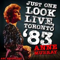 Anne Murray - Just One Look (Live, Toronto '83) (2022) FLAC