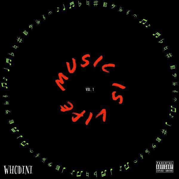 Whodini - Music Is Life, Vol. 1 2022 24-44,1 FLAC