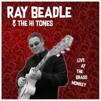 Ray Beadle & The Hi Tones - Live At The Brass Monkey (2022 Lossless)