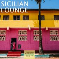 VA - Sicilian Lounge, Vol.3 (2022) FLAC