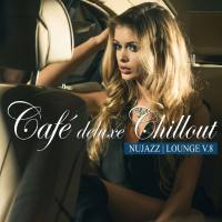 Various Artists - Café Deluxe Chill out - Nu Jazz - Lounge, Vol. 8 2022 Hi-Res