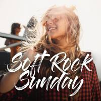 VA - Soft Rock Sunday (2019) FLAC