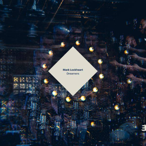 Mark Lockheart - Dreamers 2022 Hi-Res