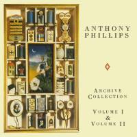 Anthony Phillips - Archive Collection- Vol. I & Vol. II FLAC