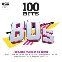 VA - 100 Hits 80s (2011, DMG 100 079, CD)