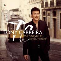 Tony Carreira - Nos fian?ailles, France - Portugal (2014)