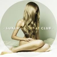 VA - Luxury Lounge Club Vol. 1 - 2015