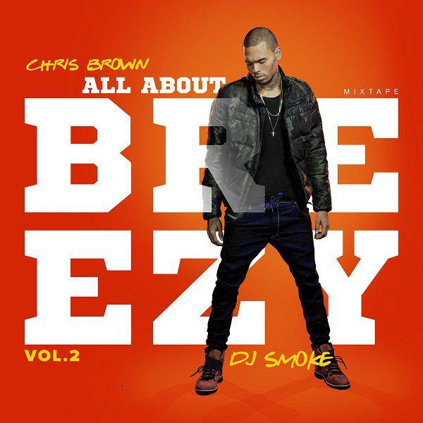 Chris_Brown-All_About_Breezy_Vol_2_Mixed_By_DJ_Smoke-Bootleg-CD-FLAC-2021-Mrflac