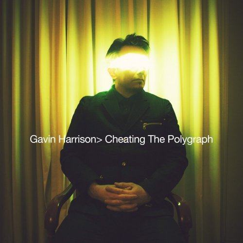 Gavin Harrison - Cheating the Polygraph 2015 Hi-Res